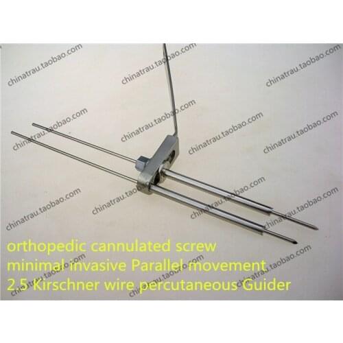 Medical orthopedic instrument 6.5 7.3 cannulated screw minimal invasive Parallel movement 2.5 Kirschner wire percutaneous Guider
