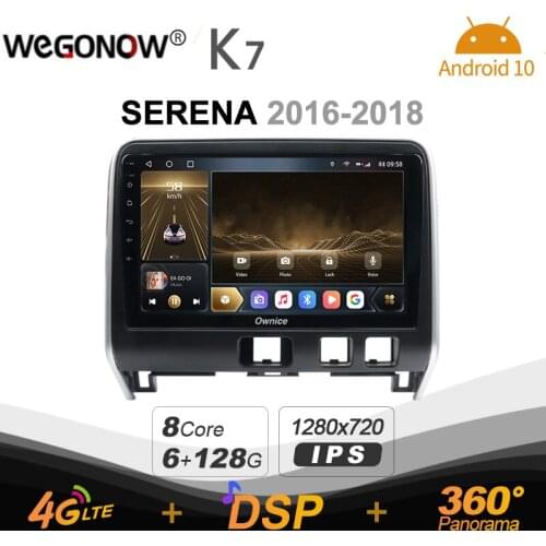 Ownice K7 Android 10.0 Car Radio Stereo for Nissan SERENA 2016 - 2018 Support Front camera 4G LTE 360 2din Auto Audio 6G+128G