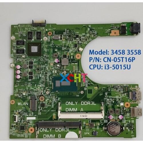 CN-05T16P 5T16P 05T16P w i3-5015U CPU N16V-GM-B1 GPU for Dell Inspiron 3458 3558 NoteBook PC Laptop Motherboard Mainboard