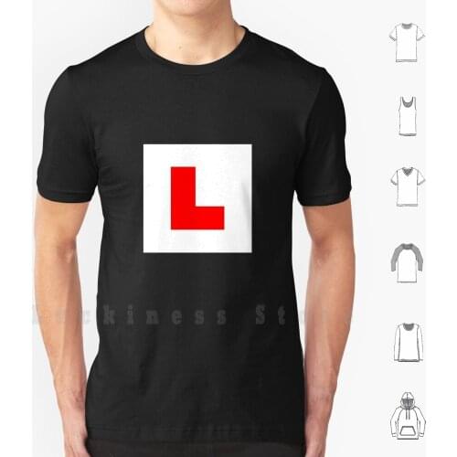 Learner Symbol T Shirt DIY Cotton Big Size S-6xl Learner Learner Driver Drive Driver Car Cars Road Roads Road Safety Just
