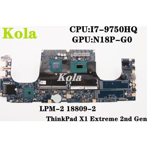 LPM-2 18809-2 For Lenovo ThinkPad X1 Extreme 2nd Gen laptop motherboard With I7-9750H CPU GPU:N18P-G0 FRU:02HM953 100% tested