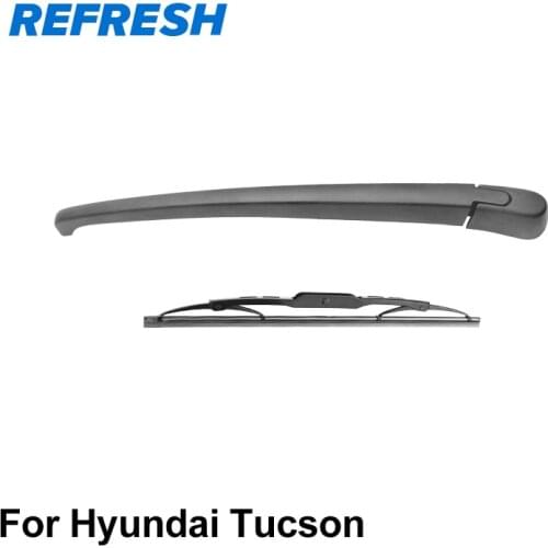 REFRESH Rear Wiper Arm and Rear Wiper Blade for Hyundai Tucson