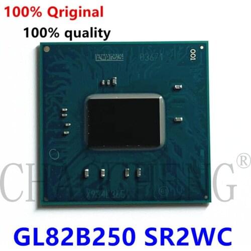 100% New GL82B250 SR2WC BGA Chipset