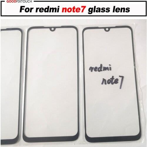 Original For redmi note7 Glass lens front glass new Replacement for redmi note 7 LCD out glass repair