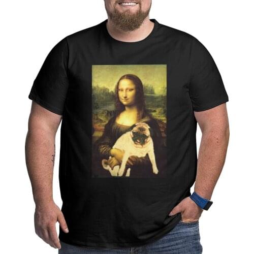 Mens T-Shirt MONA LISA PUG Leisure 100% Cotton Big Tall Tees T Shirt O Neck Tops Plus Size Big Size Large 4XL 5XL 6XL