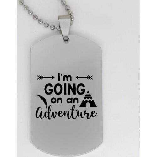 Ufine jewelry inspirational pendant army card I'm going on an adventure stainless steel Customed necklace N4095