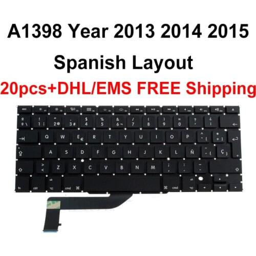 20pcs DHL/EMS Free Shipping Spanish Spain Sp Keyboard for Macbook Pro 15.4 inch A1398 Year 2013 2014 2015