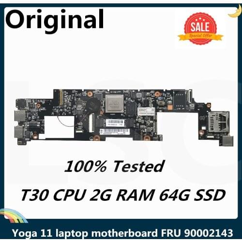 LSC For Lenovo Yoga 11 Laptop Motherboard With T30 CPU 2G RAM 64G SSD FRU 90002143 11S11201291