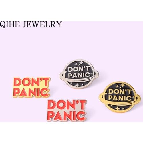 Don't Panic Enamel Pins Custom Golden Silver Planet Brooches for Women Bag Clothes Lapel Badge Cartoon Jewelry Gift Wholesale