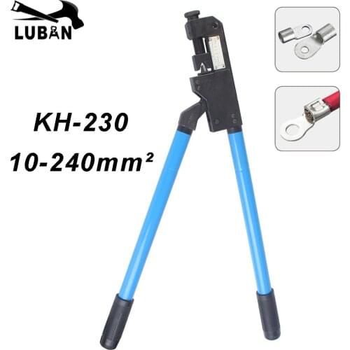 KH-230 COPPER TUBE TERMINAL CRIMPING TOOL terminals 10-240mm2 CRIMPING PILER crimping tools big size
