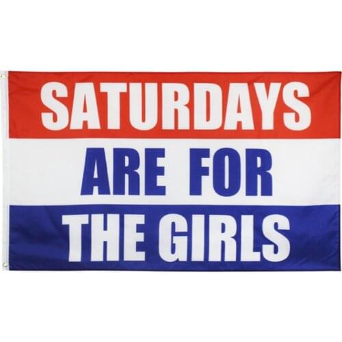 SATURDAYS ARE FOR GIRLS FLAG/SATURDAYS ARE FOR BOYS FLAGS banner