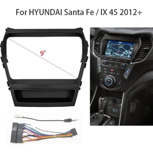 9 inch 2 Din Car Radio Fascia For HYUNDAI Santa Fe / IX 45 2012+ Auto Stereo Panel Mounting Bezel Faceplate Frame Dash Kit
