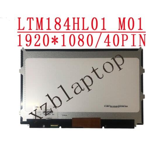 Original18.4" FHD LTM184HL01 M01 1920*1080 IPS 40pins 72%NTSC For DELL Alienware M18X R1 R2 0XJY7J XJY7J For MSI GT83VR 6RF GT80