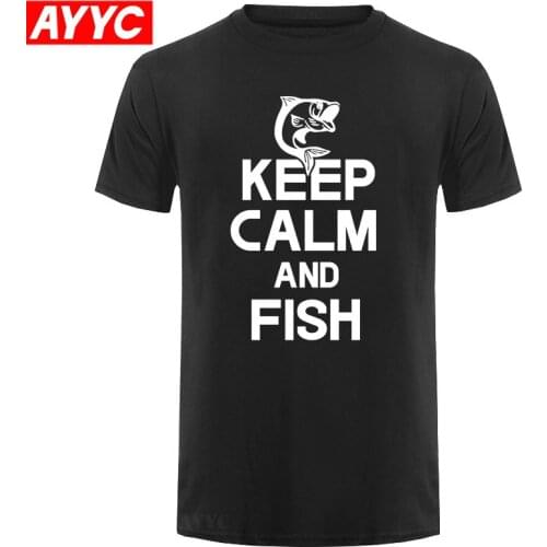 AYYC Cool Funny Keep Calm and Fish on T Shirt Men Fisherman How To Catch Carp Fishing Father Cotton Short Sleeve T Shirts