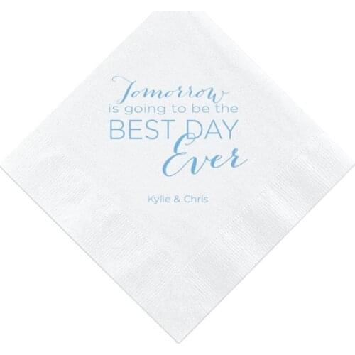 Tomorrow Is Going To Be The Best Day Ever - Personalized Napkins, Wedding Napkins, Engagement Party, Custom Bar Napkins