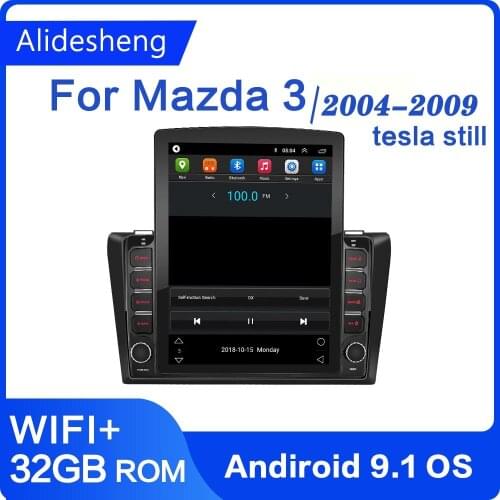 Tesla screen For Mazda 3 2004-2009 maxx axela android 9.1 Car Radio Multimedia Player 2din GPS 2.5D 9.7"inch