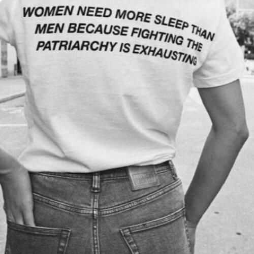 Women Nees More Sleep Than Men Back Print Quotes Feminism T-Shirt Women Tumblr Fashion Grunge Graphic Tee Summer White Shirt top