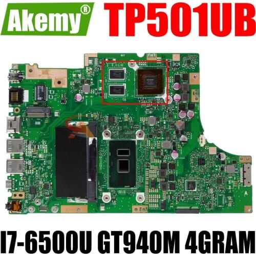 AKEMY TP501UB Laptop Motherboard For ASUS VivoBook Flip TP501UB TP501UQ TP501UA Original Mainboard 4GRAM I7-6500U GT940M
