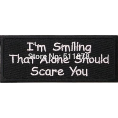 3.5" I'M SMILING THAT ALONE SHOULD SCARE YOU Chopper Outlaw MC Embroidered Motorcycle Biker Vest Patch IRON ON Badge emblem