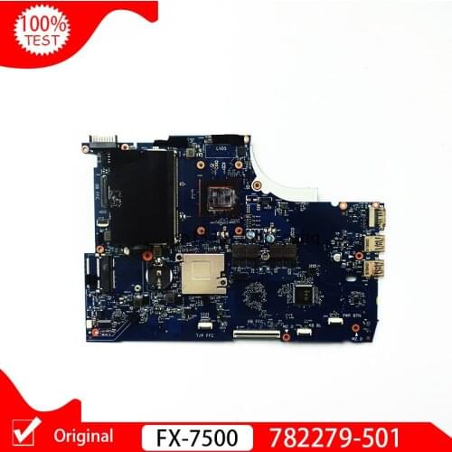 Original 782279-501 782279-001 FOR HP 15Q-Z M6-N series Laptop Motherboard FX7500 FX-7500 6050A2626301-MN-A01 Mainboard