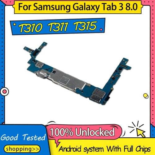100% Unlocked Original Logic Board For Samsung Tablet 3 8.0 T311 T310 T315 motherboard with chips Good Working Plate