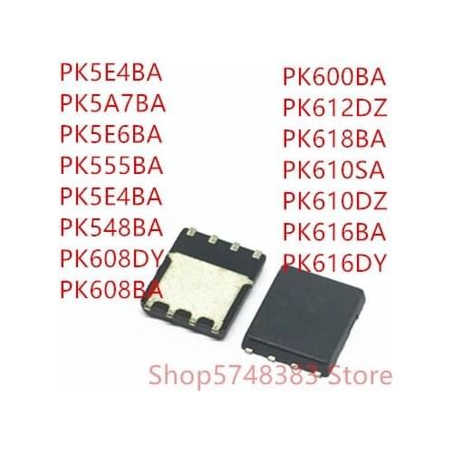 10PCS PK5E4BA PK5A7BA PK5E6BA PK555BA PK5E4BA PK548BA PK608DY PK608BA PK600BA PK612DZ PK618BA PK610DZ PK610SA PK616BA PK616DY
