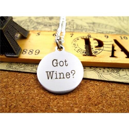 3pcs/lot Fashion stainless steel necklace "Got Wine ?" Charms Pendant necklace Jewelry Gift more style for choosing