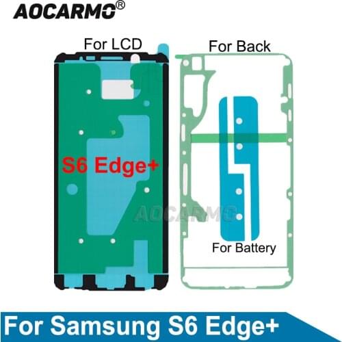 Aocarmo Back Adhesive For Samsung S6 Edge Plus Edge+ Battery & Front LCD Screen Sticker Replacement Part
