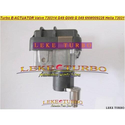 Turbo ELECTRONIC BOOST ACTUATOR Turbocharger Valve 730314 G-049 G49 G049 G-49 6NW009228 6NW-009-228 73031
