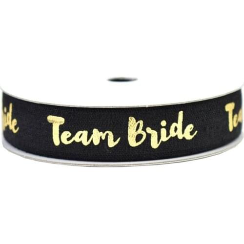 100yards 5/8"16mm Gold foil team bride printed FOE fold over elastic ribbon for wedding welcome custom printed