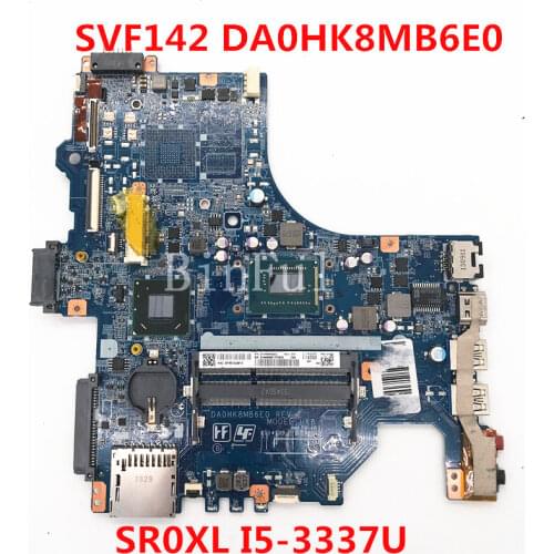 High quality For SVF142 SVF14 Laptop Motherboard DA0HK8MB6E0 With SR0XL I5-3337U CPU 100% full Tested
