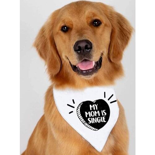 Fun My Mom is Single Puppy Pet Dog Bandana Scarf Valentines Day birthday Decoration Accessories Dog Lovers Owner Gift present