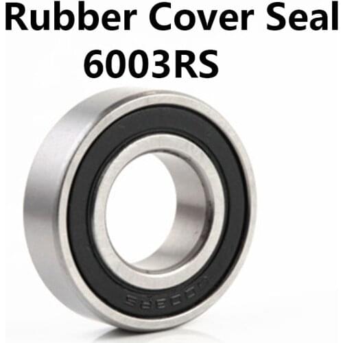 1pcs/lot 6003RS Deep Groove Ball Bearing Rubber Cover Seal 6003-RS 6003RS 17*35*10mm 17*35*10 Bearing Steel Material