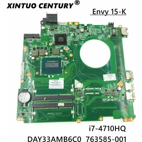 For HP Envy 15-K 15-K081NR Laptop Motherboard With i7-4710HQ CPU 763585-501 763585-001 DAY33AMB6C0 MB 100% Tested Fast Ship