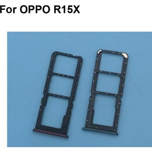 For Oppo R15X New Tested Good Sim Card Holder Tray Card Slot For Oppo R 15X Sim Card Holder Replacement OppoR15X