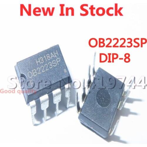 5PCS/LOT 100% Quality OB2223AP OB2223SP OB2223 DIP-8 Induction Cooker Power Management Chip IC In Stock New Original