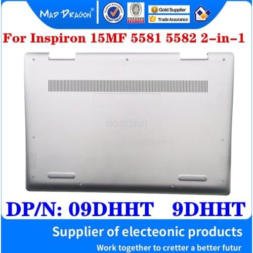 New Original 09DHHT 9DHHT 460.0FH0D.0011 For Dell Inspiron 15MF 5581 5582 2-in-1 Laptop Bottom Base Bottom Cover Silver D Shell