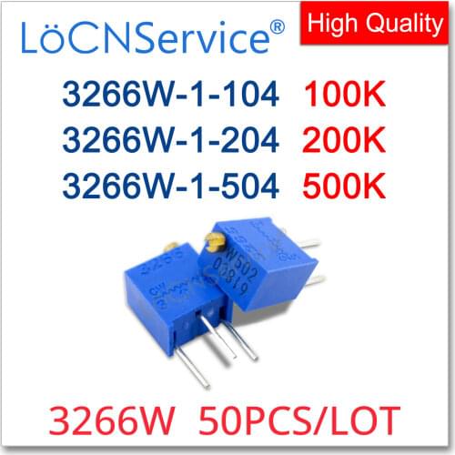 LoCNService 3266W 50PCS 100K 200K 500K Trimming Potentiometer Made in China High quality 3266W-1-104 3266W-1-204 3266W-1-504