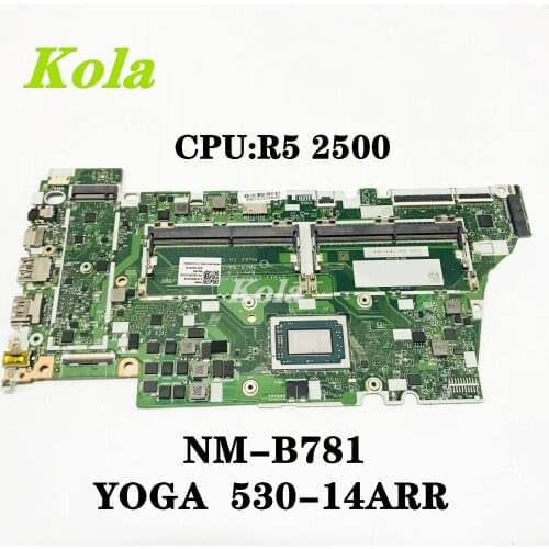 For Xiaoxin Air Lenovo Yoga 530-14ARR Laptop motherboard PN:5B20R47697 NM-B781 With Ryzen 5 2500 CPU DDR4 100% Fully Tested