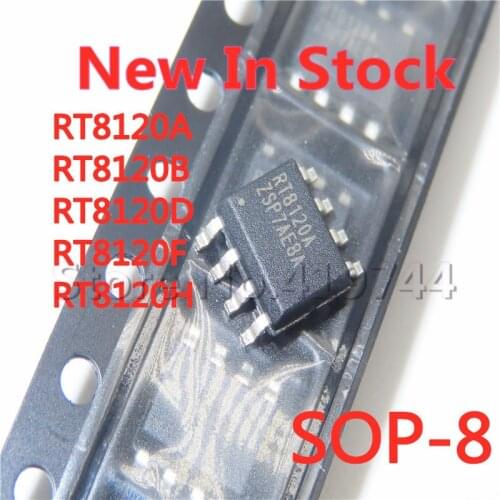 5PCS/LOT RT8120A RT8120B RT8120D RT8120F RT8120H RT8120 RT8120FGSP SOP-8 power management chip In Stock NEW original IC