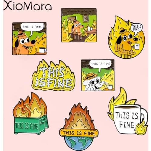 Cartoon Dog Coffee Fire Cup Enamel Pin Unique Brooches This Is Fine Lapel Pins Badge Shirt Bag Funny Animal Jewelry Gift For Fan