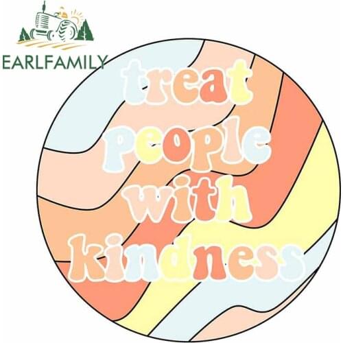 EARLFAMILY 13cm x 12.8cm for Treat People With Kindness Creative Car Sticker Motorcycle Surfboard Decal Car Body Scratch-Proof