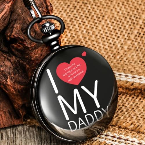 I Love My Daddy pocket chain watch High Quality Black Cover White Quartz Dial Chain Durable Pendant Special Gifts For Father