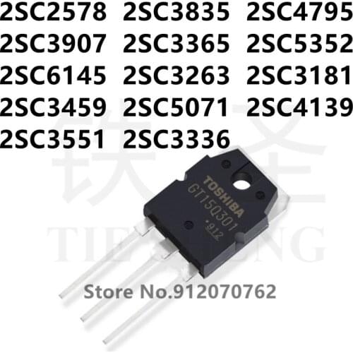 10PCS 2SC2578 2SC3835 2SC4795 2SC3907 2SC3365 2SC5352 2SC6145 2SC3263 2SC3181 2SC3459 2SC5071 2SC4139 2SC3551 2SC3336