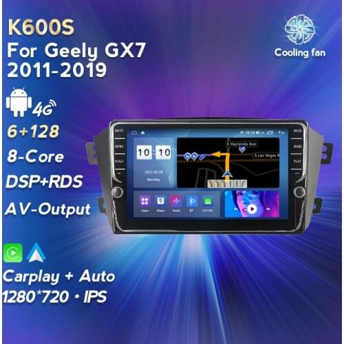 K600 Android 11 Car Multimedia DVD Player GPS Navigaiton For Geely GX7 2011-2019 Auto Radio Support Carplay Camera SWC WIFI 4G