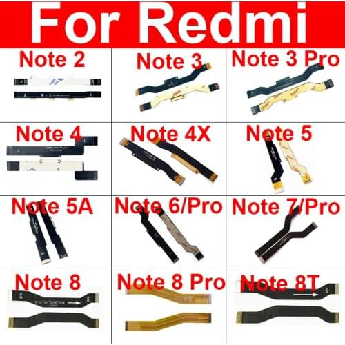 Mainboard Main Board Flex Cable For Xiaomi Redmi Note 2 3 3G 4 4X 4G 5 5A 6 7 Pro Motherboard Flex Ribbon Cable Replacement