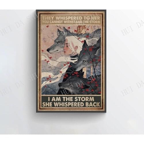 Wolves Poster - They Whispered to Her You Cannot Withstand the Storm Poster, Wolf and Girl Wall Art, Wolf Lovers Gift