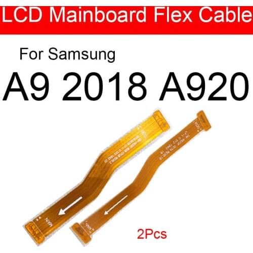 LCD Motherboard Flex Cable For Samsung Galaxy A9 2018 SM-A920 A920F LCD Connect MainBoard Flex Cable Replacement Repair Parts