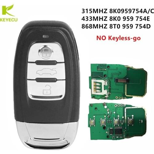 KEYECU Cheap 3 Button Smart Remote Key 315MHZ 8K0 959 754 C/433MHZ/868MHZ 8T0 959 754D for Audi Q5 A4L A5 A6 A7 A8 RS4 RS5 S4 S5