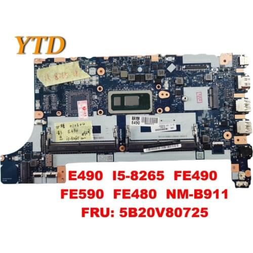 Original for Lenovo ThinkPad E490 E590 Laptop motherboard E490 I5-8265 FE490 FE590 FE480 NM-B911 FRU 5B20V80725 tested go
